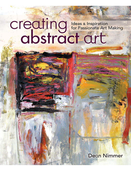 Title details for Creating Abstract Art by Dean Nimmer - Available